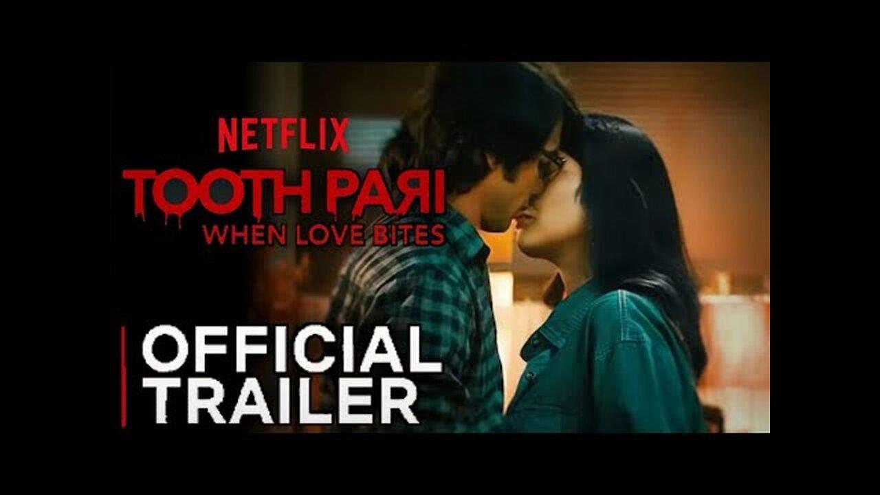 Tooth Pari: When Love Bites | Official Trailer | Shantanu Maheshwari, Tanya Maniktala