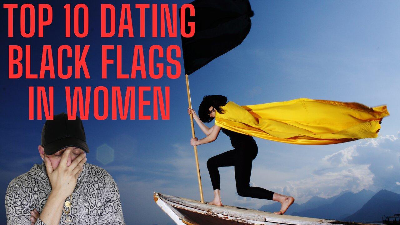Top 10 DATING BLACK FLAGS in Women - IWAM ep. 635