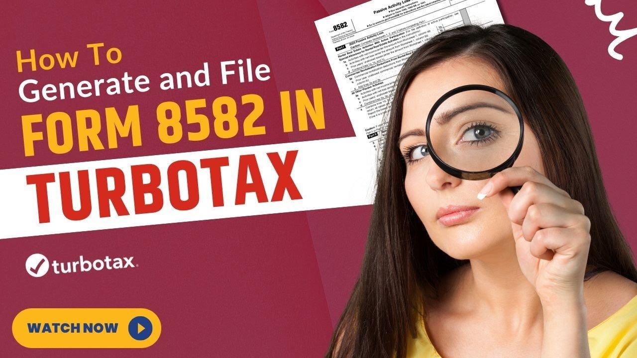 How to Generate and File Form 8582 in TurboTax? - MWJ Consultancy