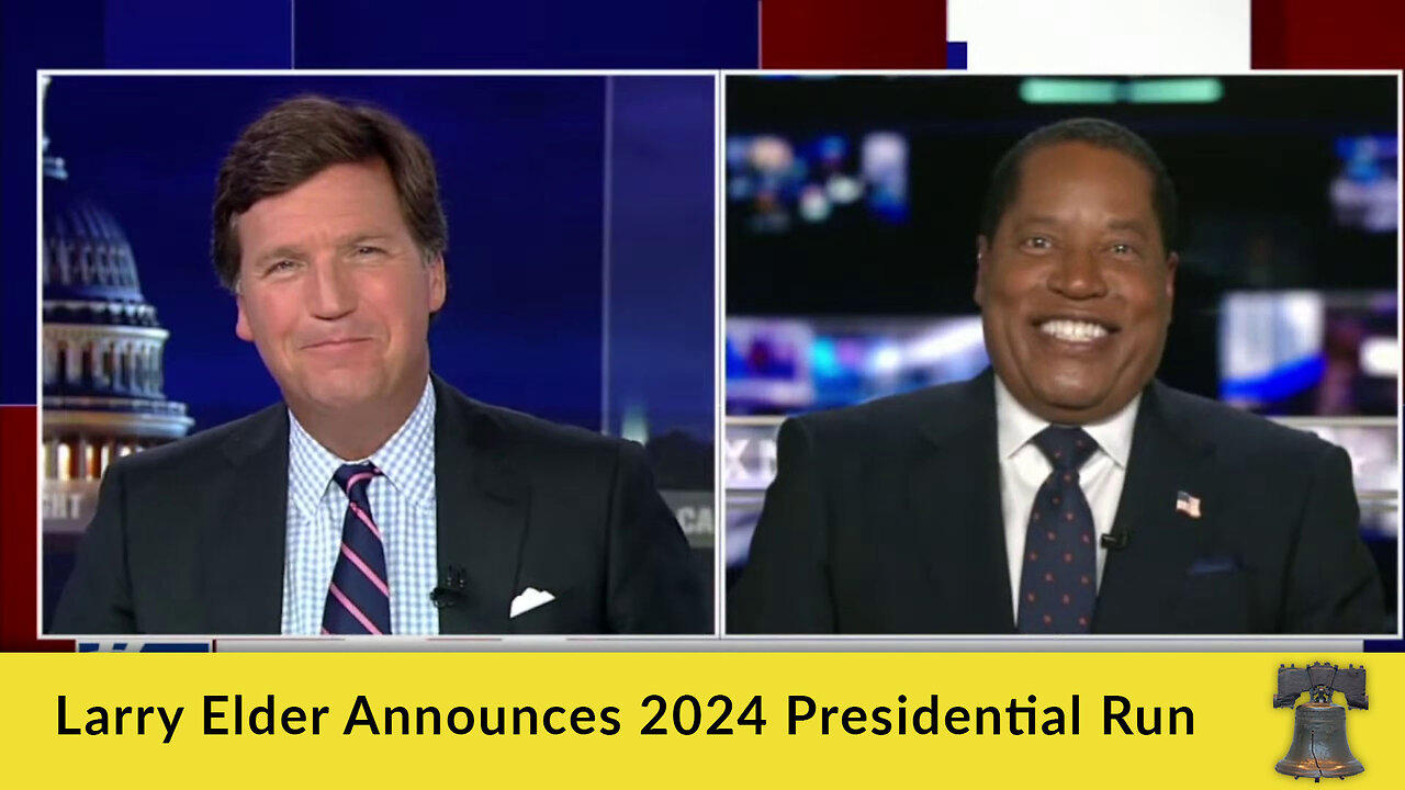 Larry Elder Announces 2024 Presidential Run