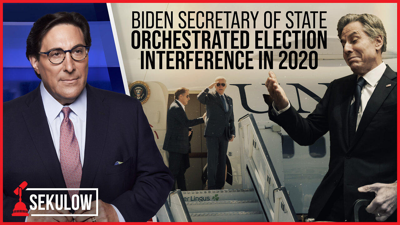 Biden Secretary of State Orchestrated Election Interference in 2020