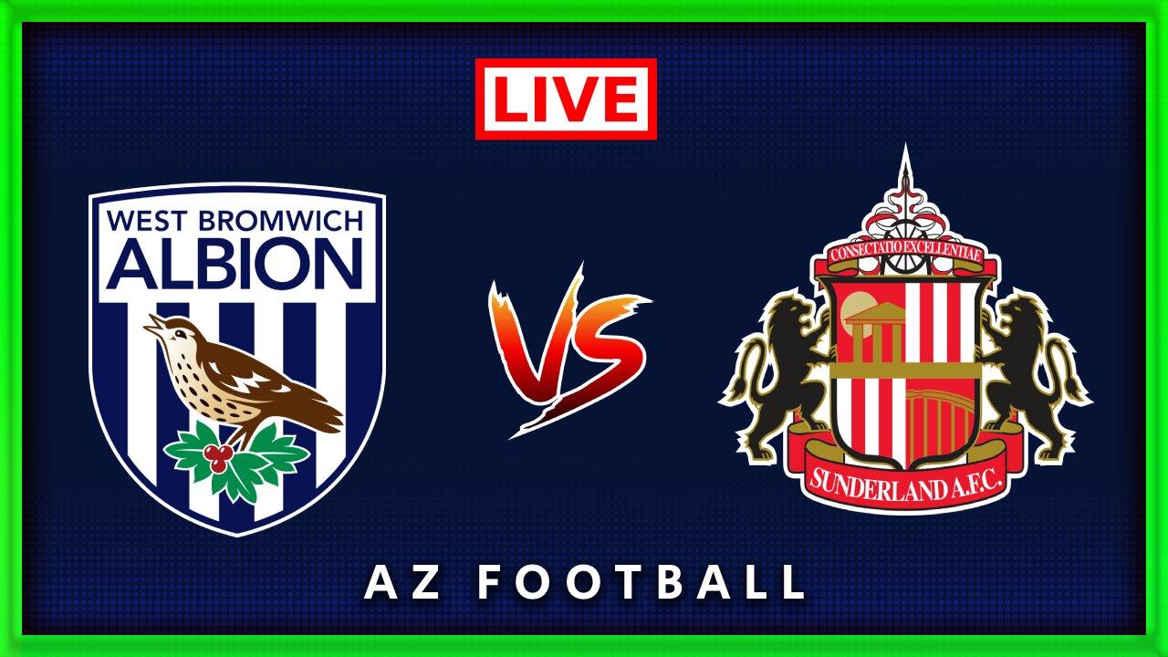 West Brom vs Sunderland | EFL Championship | Live Match Commentary