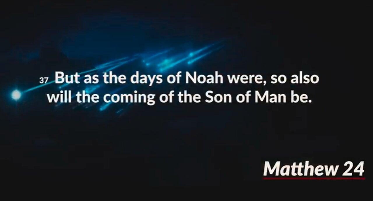 Jesus | Is Jesus Returning Soon? | "But As the Days of Noah Were, So Also Will the Coming of the Son of Man Be." - Mat
