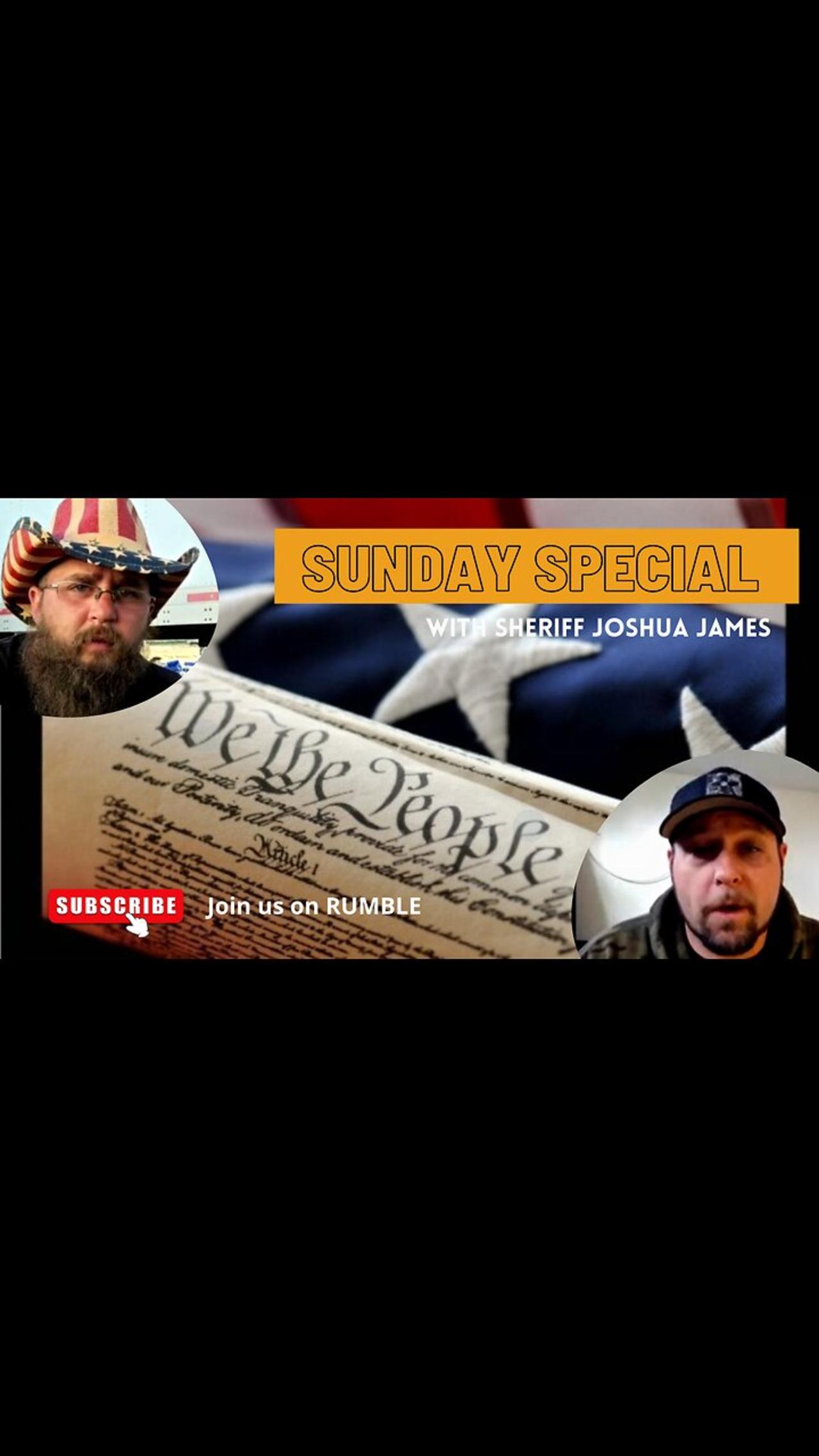 STATES RIGHTS AND ALEC BALDWIN BIAS--SUNDAY SPECIAL WITH SHERIFF JOSHUA JAMES