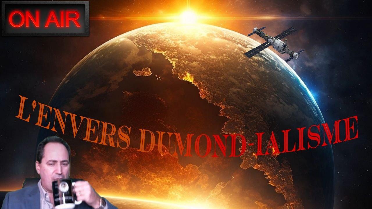 L'Envers DuMond-ialisme - Fraude et mensonges