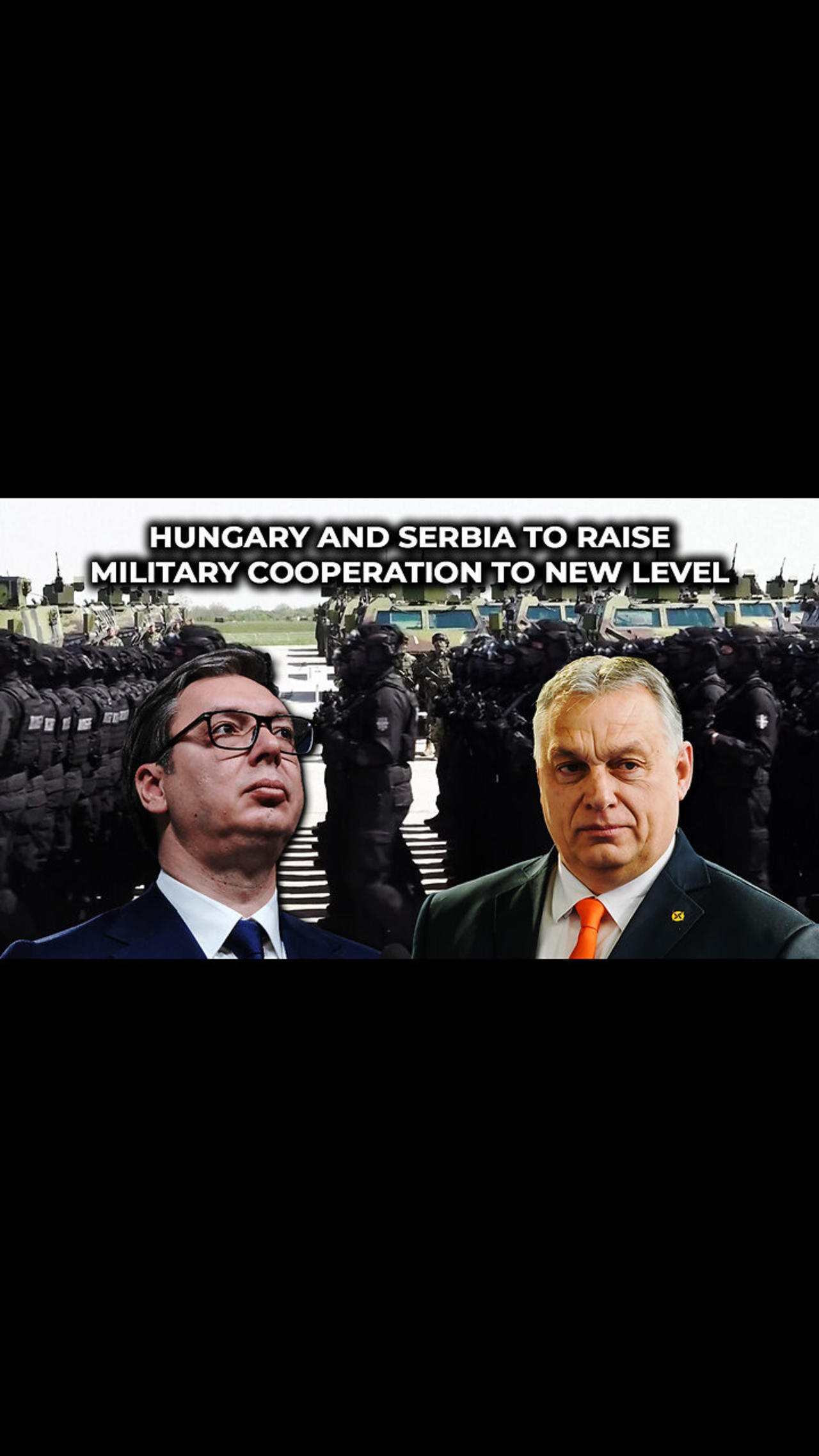 Hungary and Serbia to Raise Military Cooperation to New Level