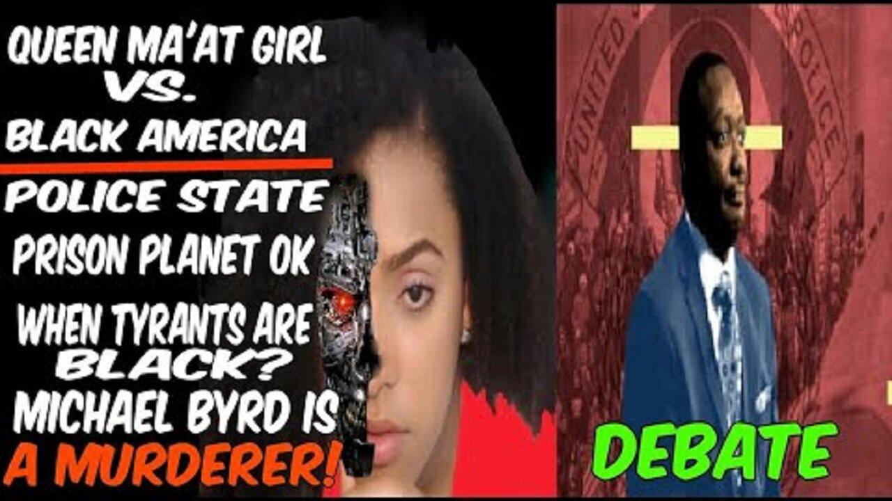 Queen Ma'at Girl VS. Black America: Police State Ok When The Tyrants Are Black?