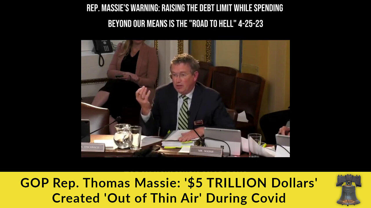 GOP Rep. Thomas Massie: '$5 TRILLION Dollars' Created 'Out of Thin Air' During Covid
