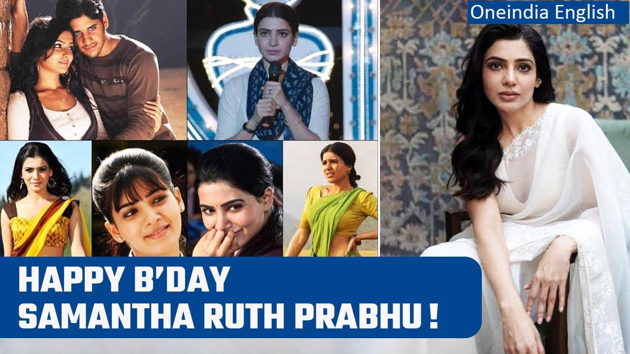 Happy Birthday Samantha Ruth Prabhu: Her journey, accomplishments & more | Oneindia News