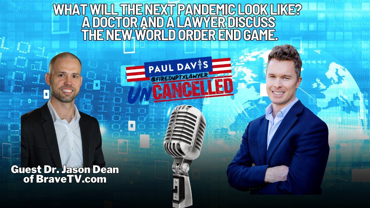 The Next Pandemic | Dr. Jason Dean - Ep. 20