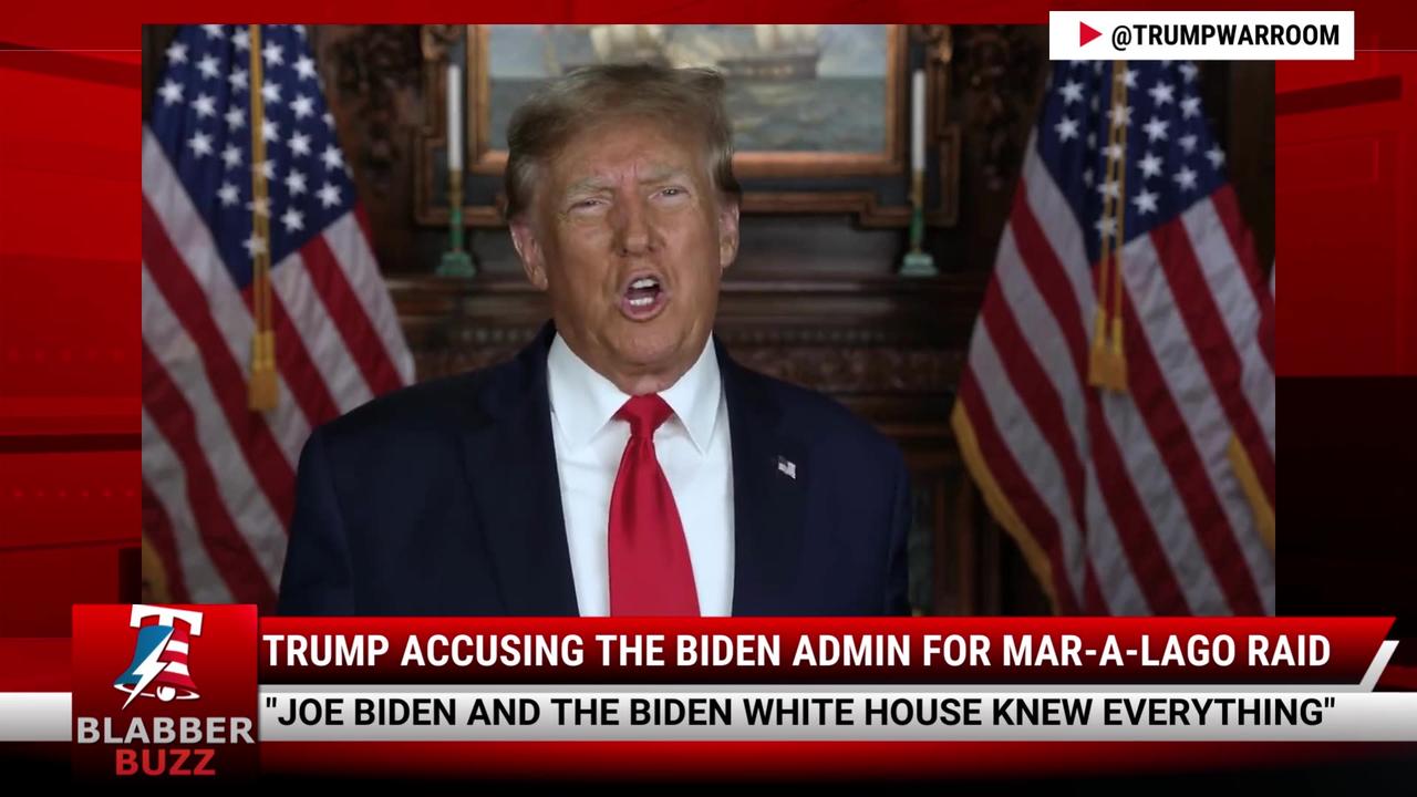 Trump Accusing The Biden Admin For Mar-a-Lago Raid
