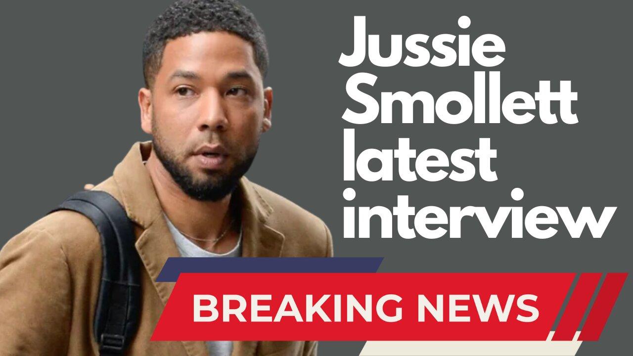 BREAKING! New Jussie Smollett Interview! One News Page VIDEO