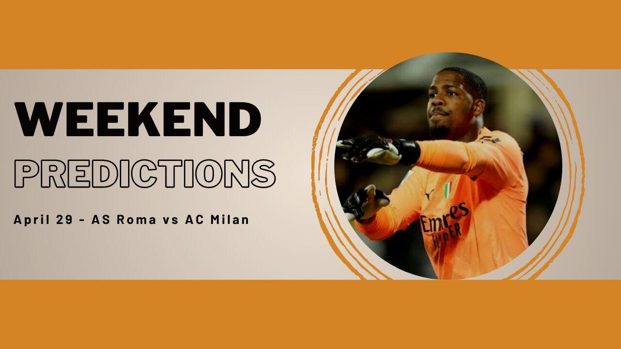 Match Prediction - AS Roma vs AC Milan (29/04/2023)