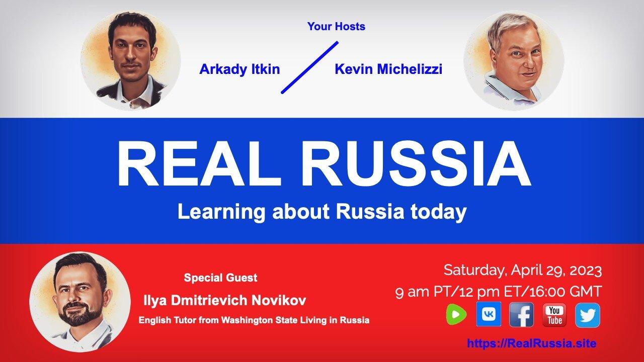 Real Russia Today, Ep. 8: Special Guest Ilya Novikov