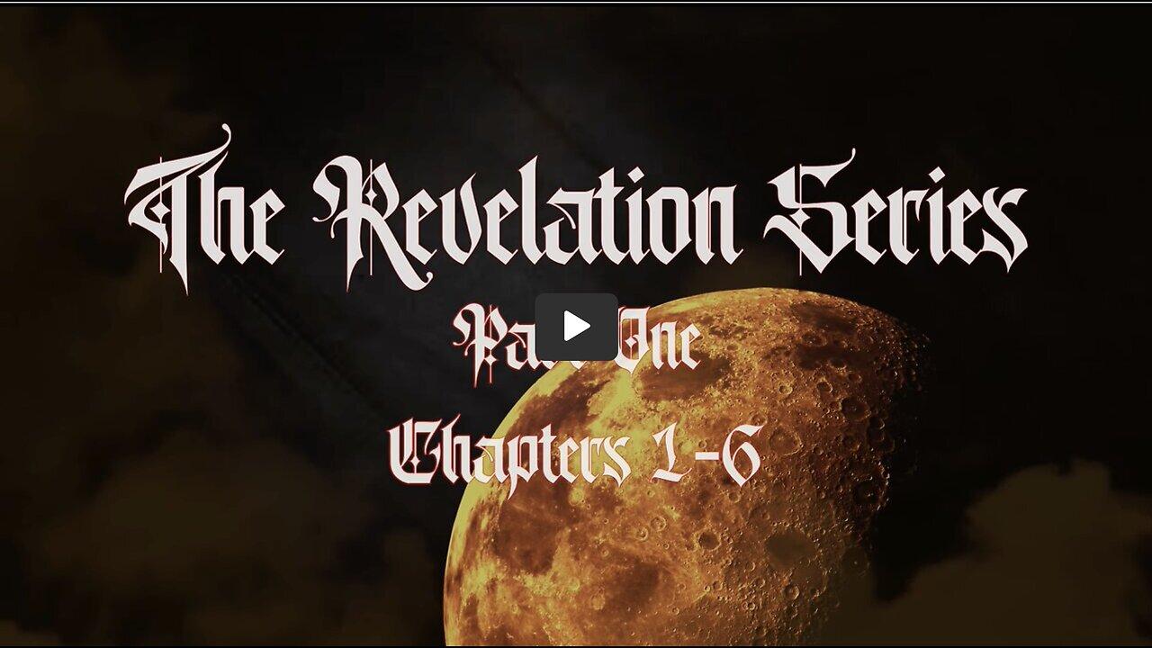 Revelation Series Part One - Chapters 1-6 W/ MONKEY WERX, PASTOR TOM AND PASTOR JAMES