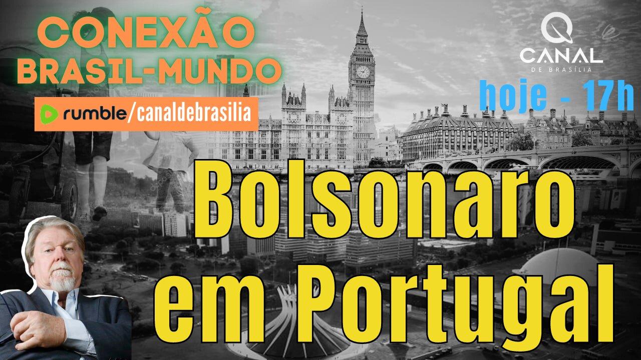 12 de maio: Bolsonaro em Portugal