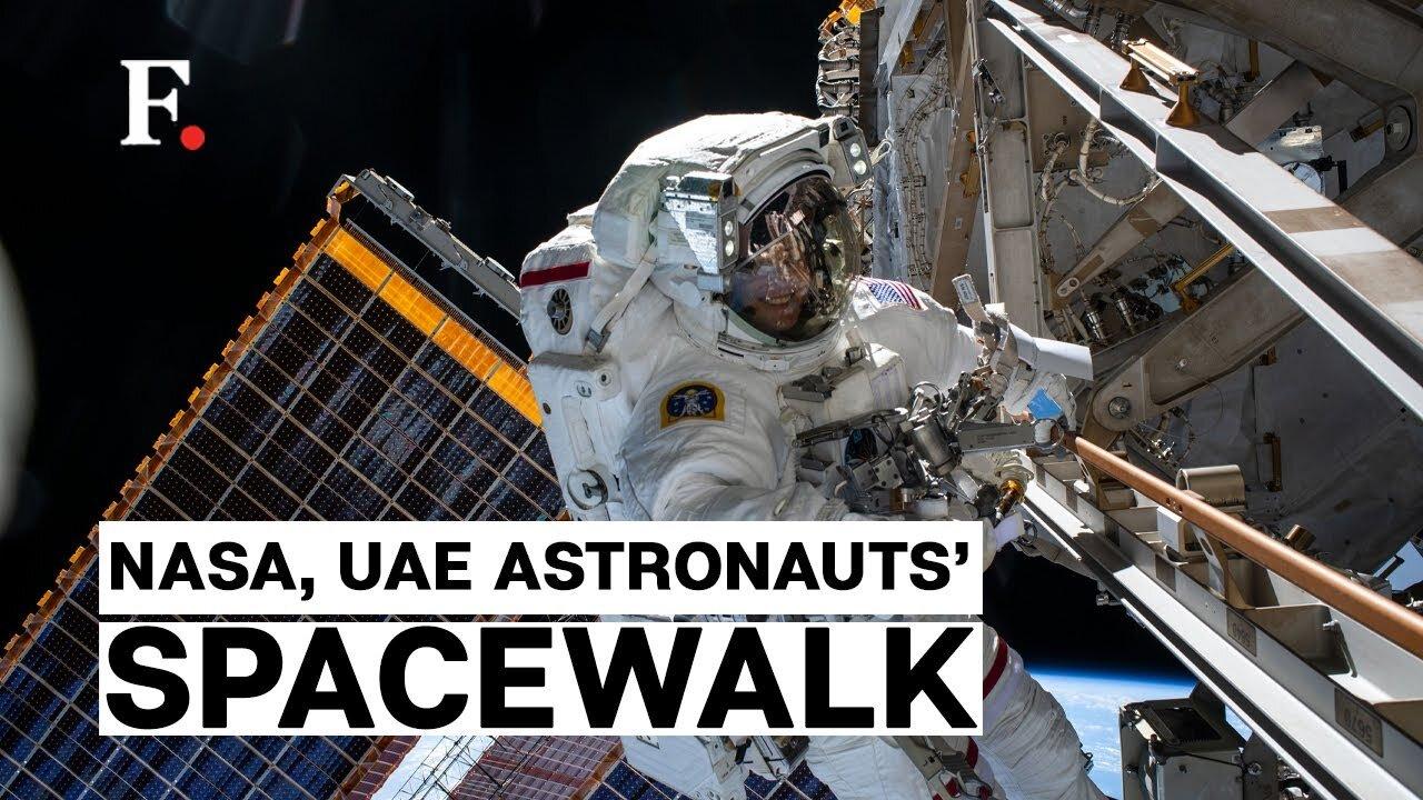 Watch: Moment NASA & UAE Astronauts Conduct Spacewalk Outside the International Space Station