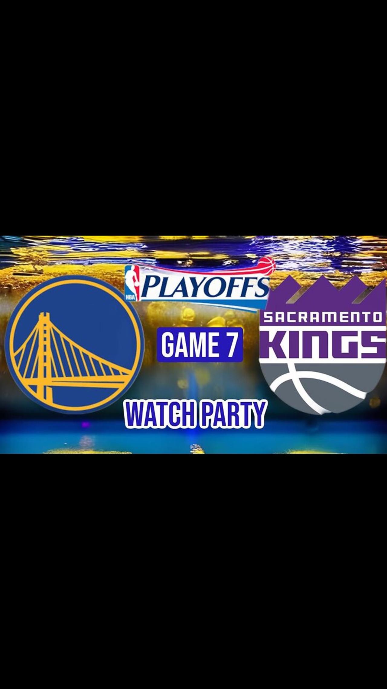 Join The Excitement: Golden State Warriors vs Sac Town Kings game 7 Live Watch Party