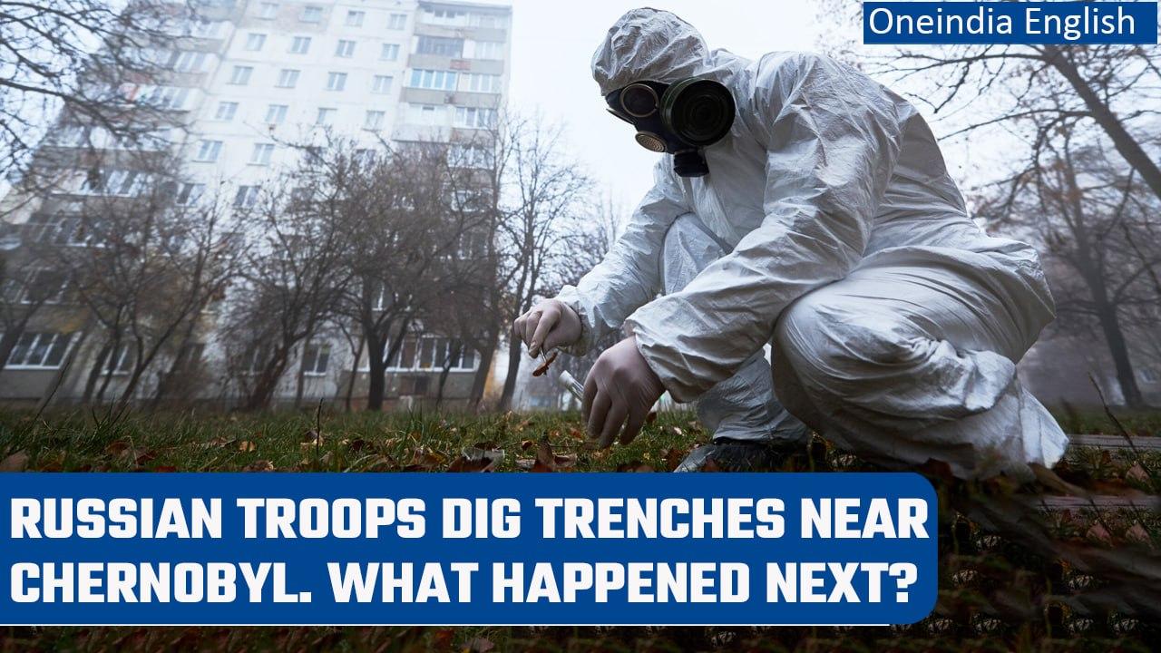 Russian troops suffer radiation sickness after digging trenches near Chernobyl | Oneindia News