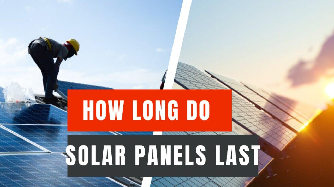 how long do solar panels last One News Page VIDEO