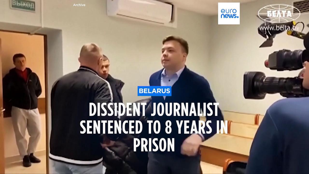 Dissident Belarus journalist sentenced to 8 years in prison