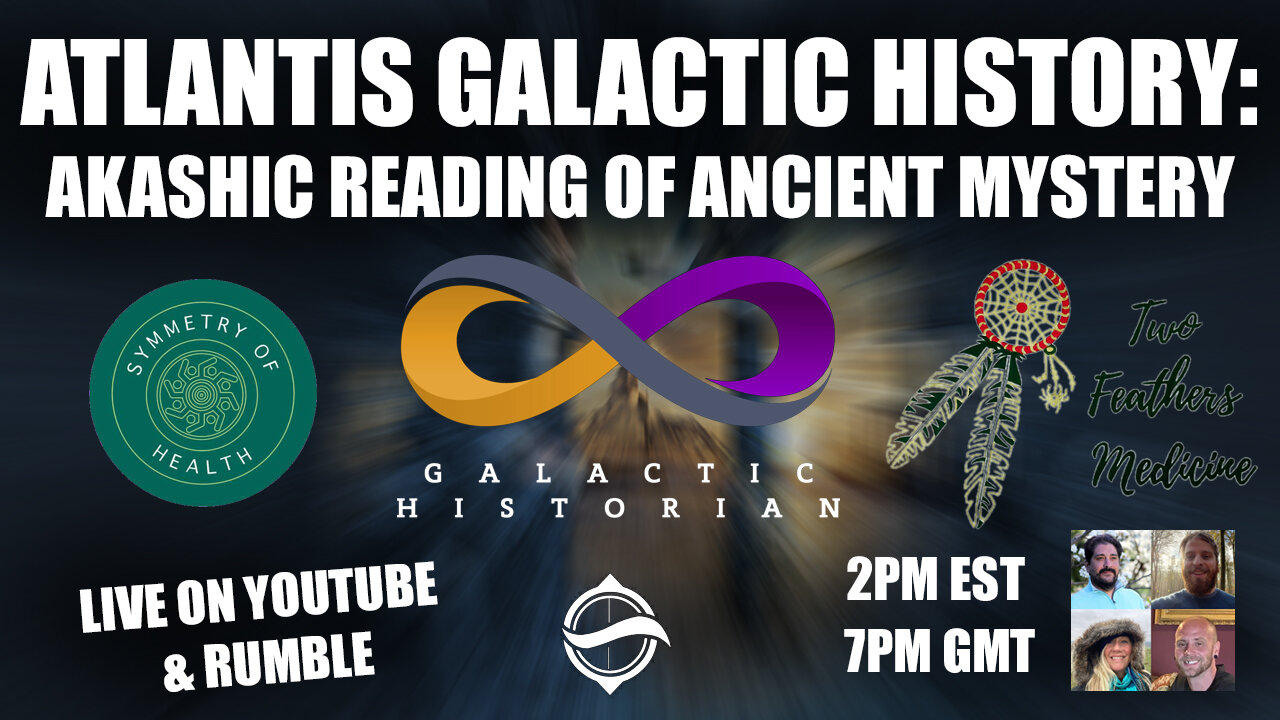 New Teachings w/ Andrew Bartzis - Atlantis Galactic History: Akashic Reading of Ancient Mystery
