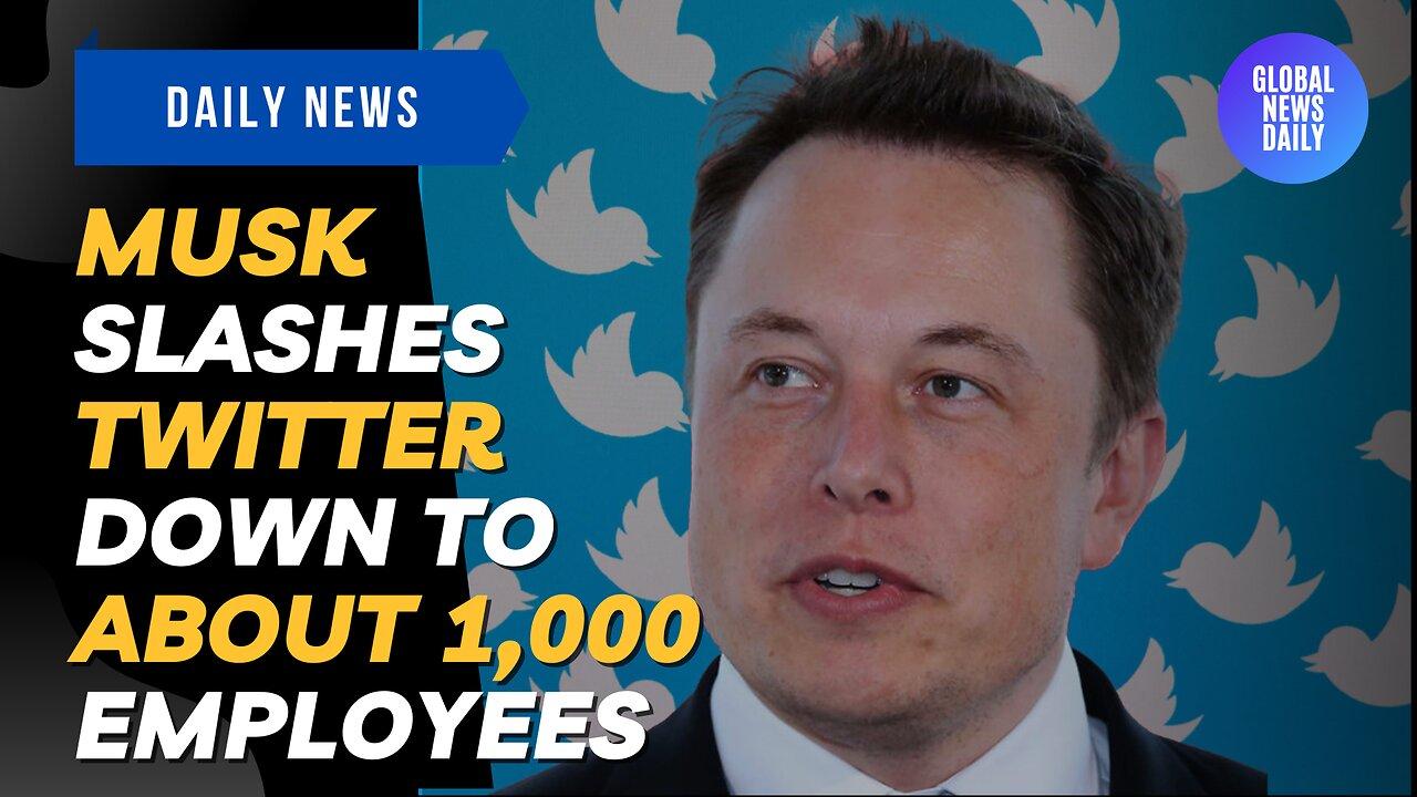 Musk Slashes Twitter Down To About 1,000 Employees