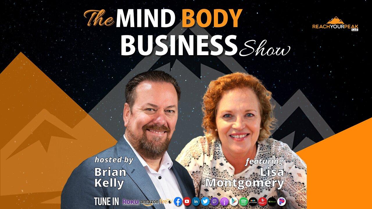 Special Guest Expert Lisa Montgomery on The Mind Body Business Show