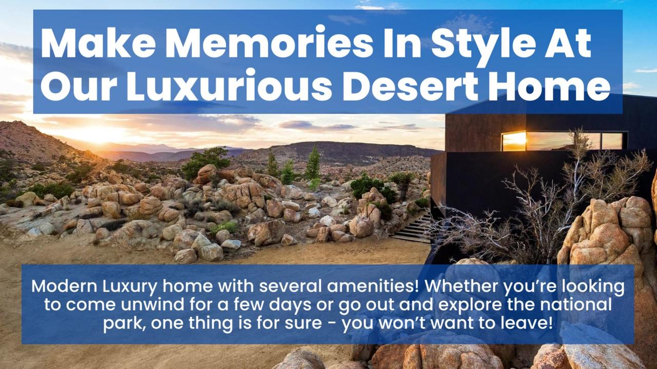 Luxury Joshua Tree Vacation Rentals Joshua One News Page VIDEO