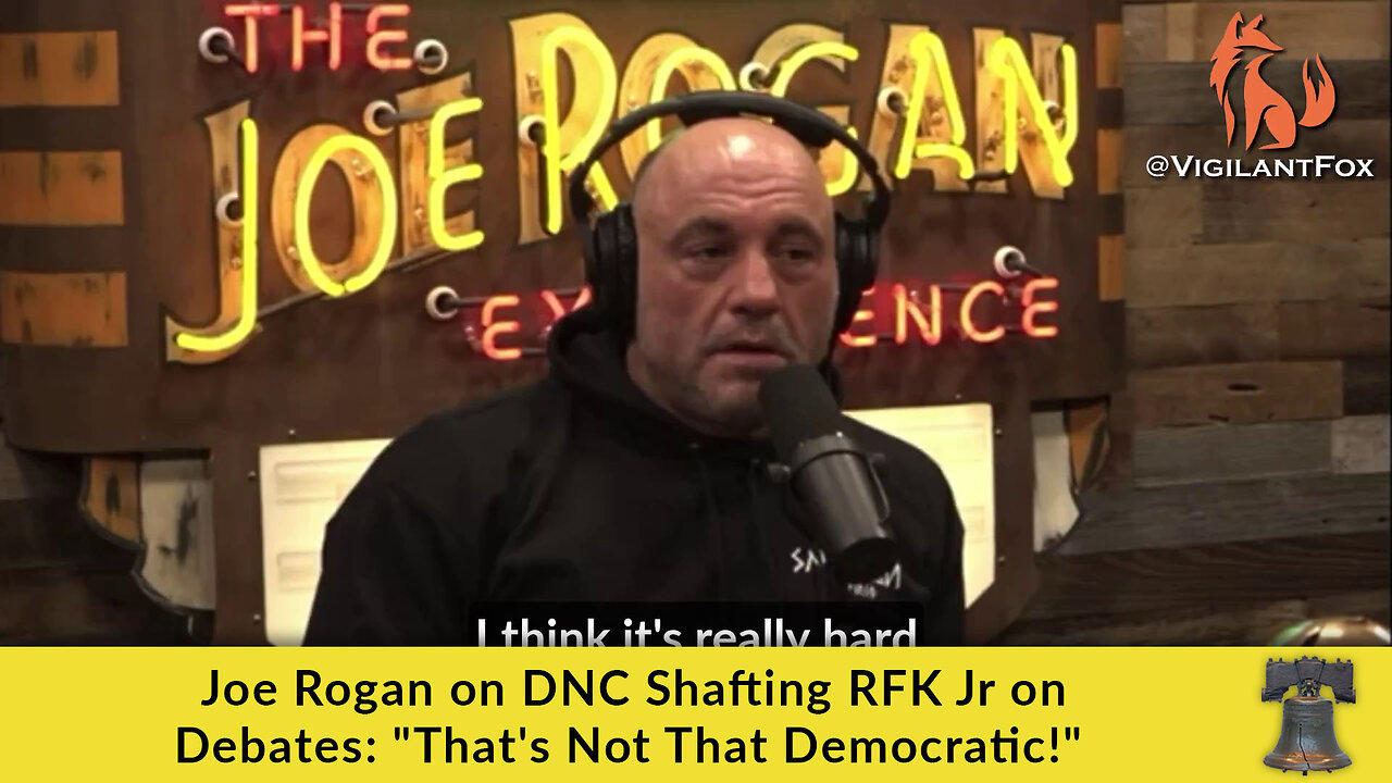 Joe Rogan on DNC Shafting RFK Jr on Debates: - One News Page VIDEO