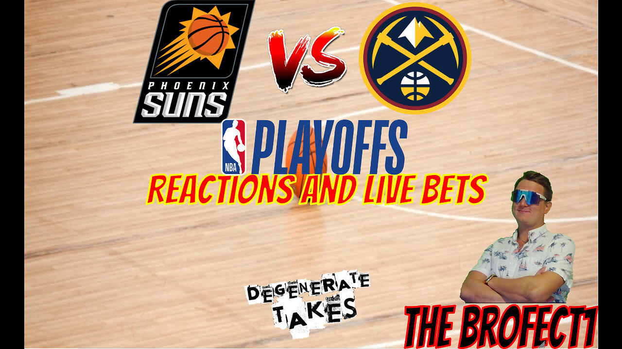 NUGGETS SUNS Live Bets & Reactions One News Page VIDEO