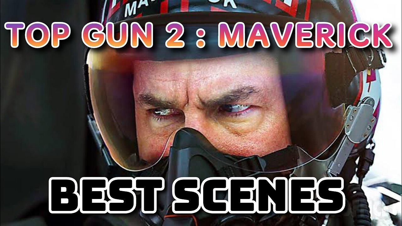 Top Gun 2 : Maverick All Best Fight Action Scenes