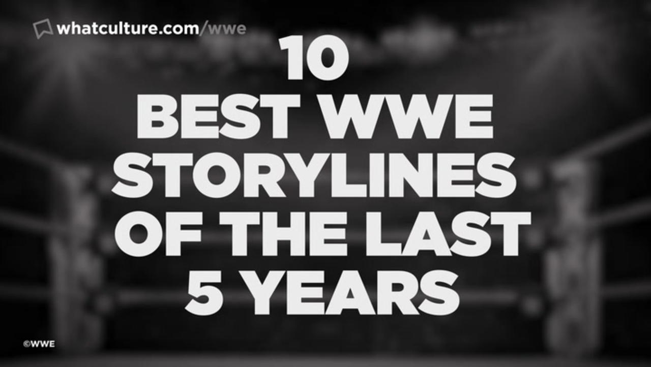10 Best WWE Storylines Of The Last 5 Years