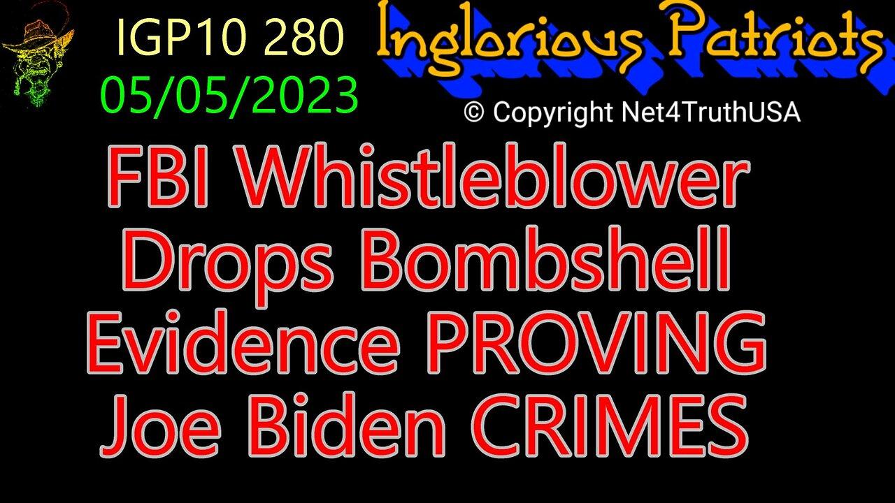 IGP10 280 - FBI Whistleblower Drops Bombshell Evidence PROVING Joe Biden CRIMES