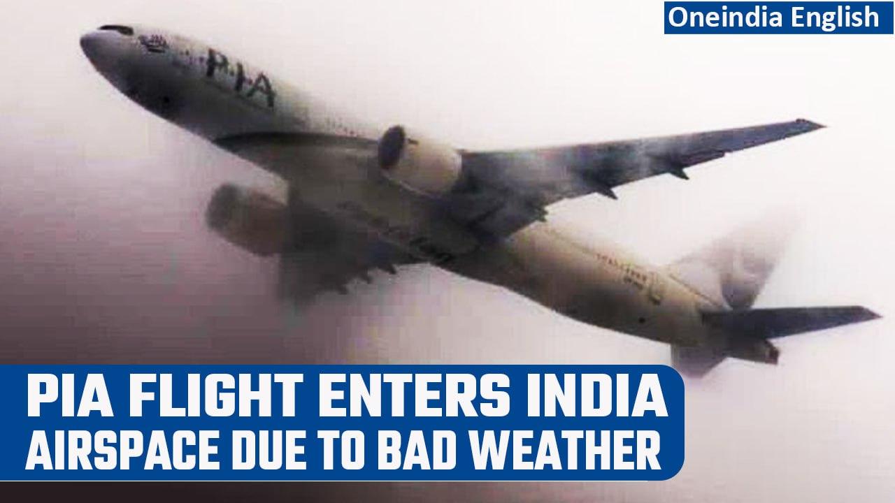 Pakistan International Airlines flight enters Indian airspace due to bad weather| Oneindia News