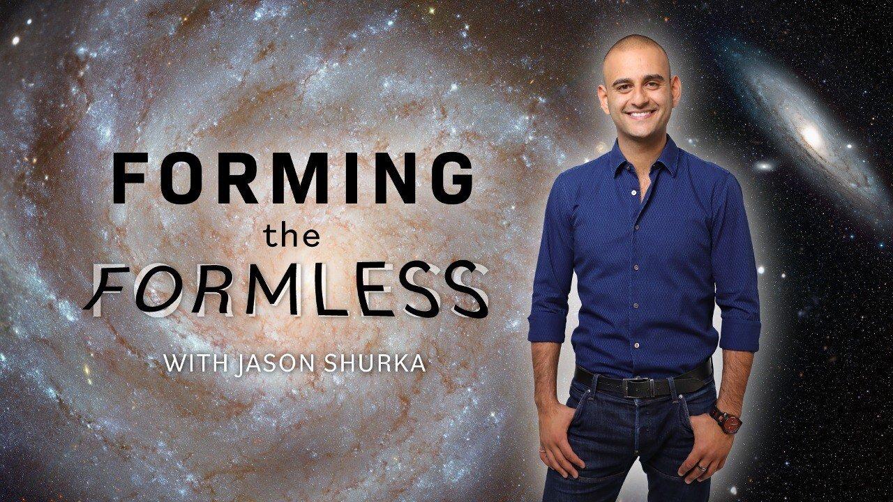 Jason Shurka: FORMING THE FORMLESS (TRAILER)