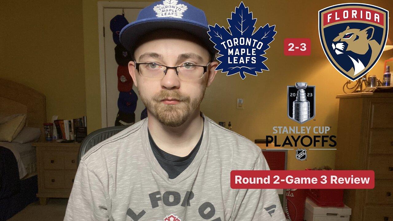 RSR5: Toronto Maple Leafs 2-3 Florida Panthers NHL 2023 Stanley Cup Playoffs Round 2-Game 3 Review