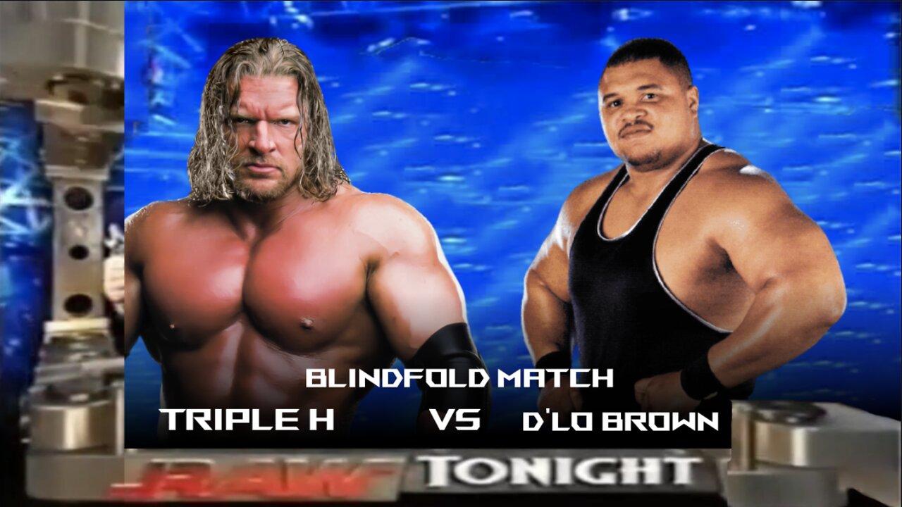 Triple H vs D'Lo Brown - Blindfold Match (Full Match)