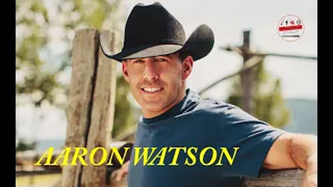 Texas Country Music Superstar AARON WATSON, Man Behind "July In Cheyenne" - Artist Spotlight
