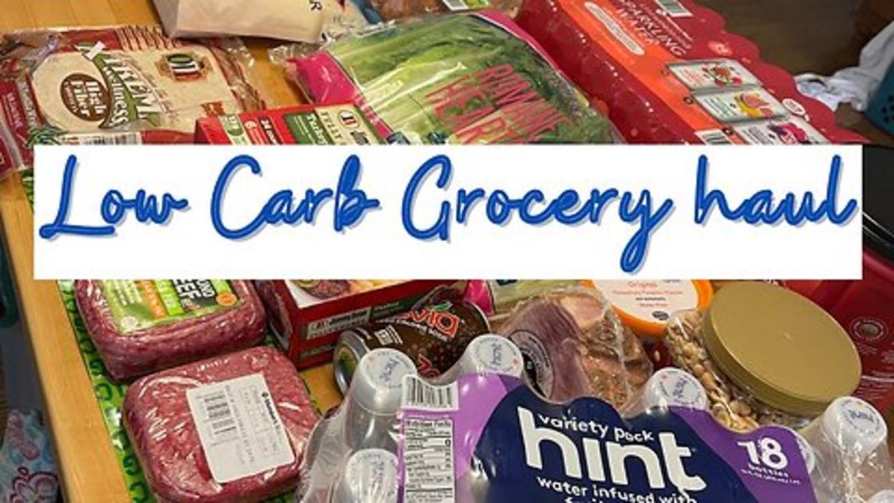 Low Carb Grocery Haul January 13, 2023