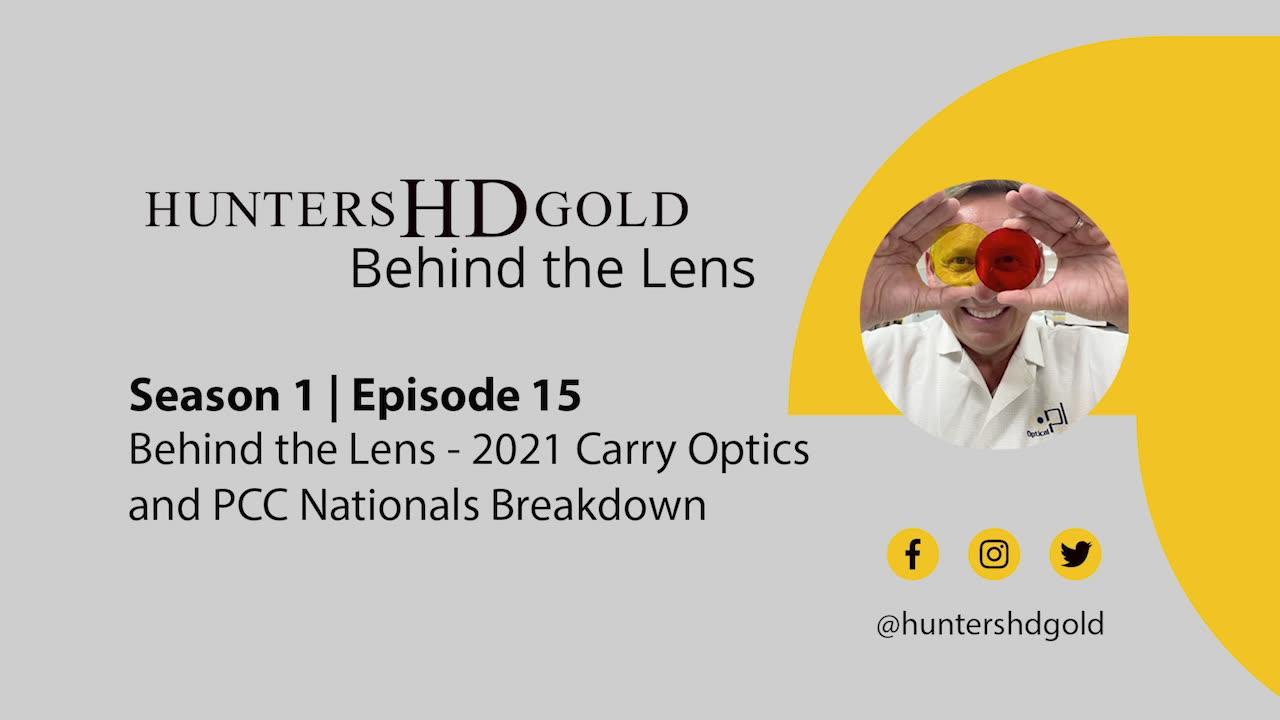 Hunters HD Gold Behind the Lens Season 1 Episode 15 Carry Optics and PCC Nationals Breakdown 2021