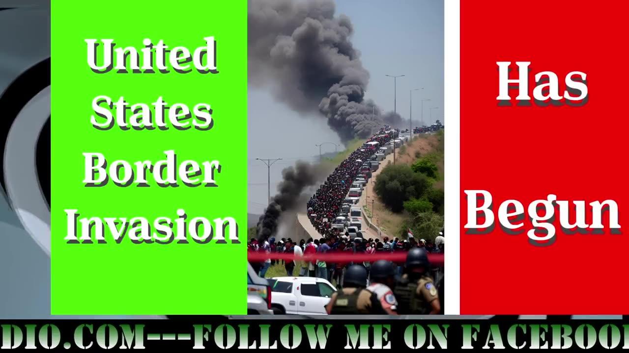 The INVASION of The United States of America Underway NOW!