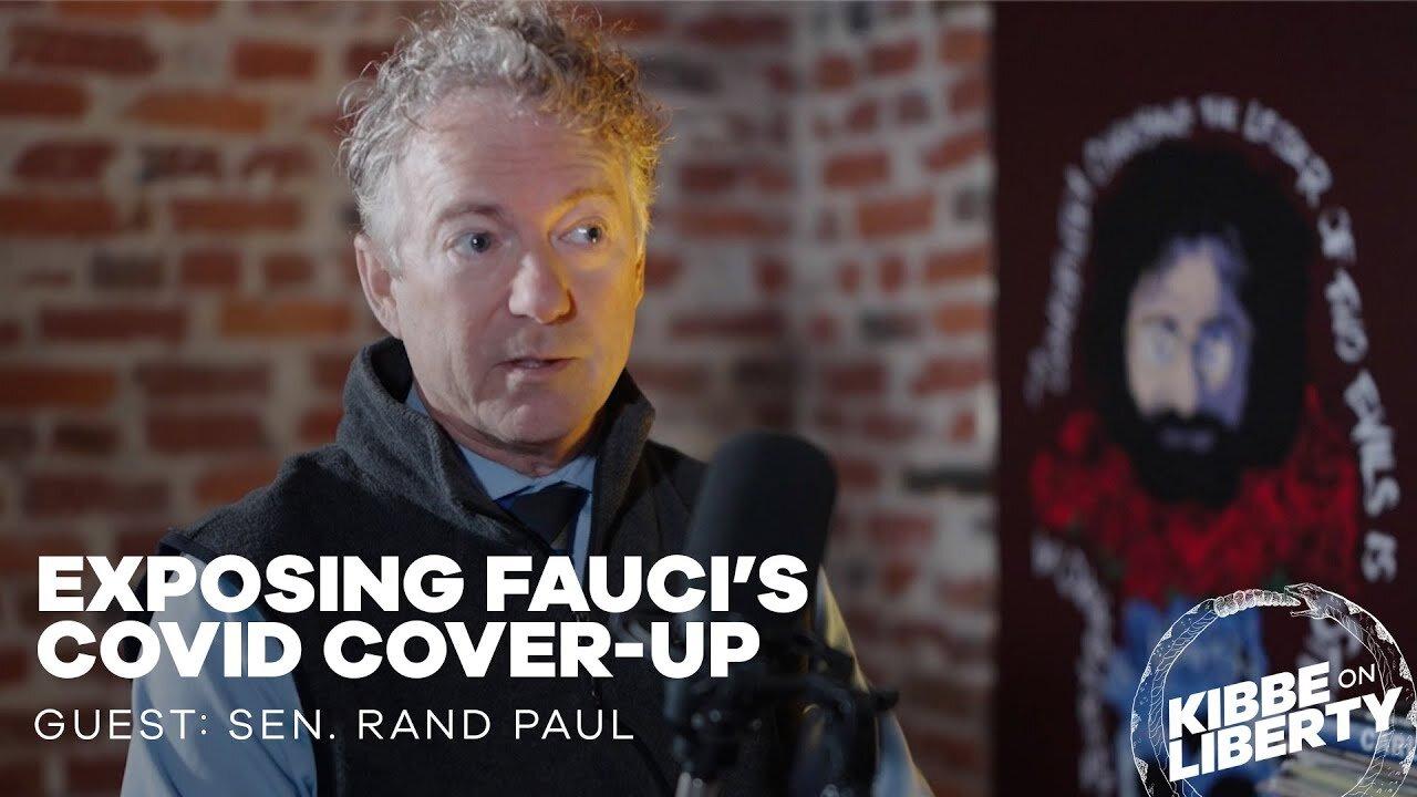 Exposing Anthony Fauci's COVID Cover-Up - Guest: Senate Rand Paul