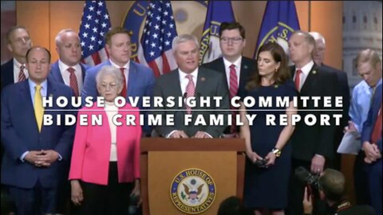 House Oversight Committee - Biden Crime Family Report