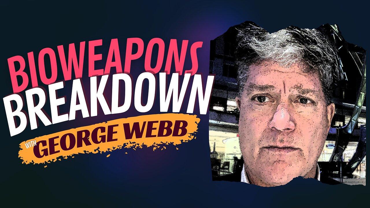 Bioweapons Breakdown with Journalist George Webb