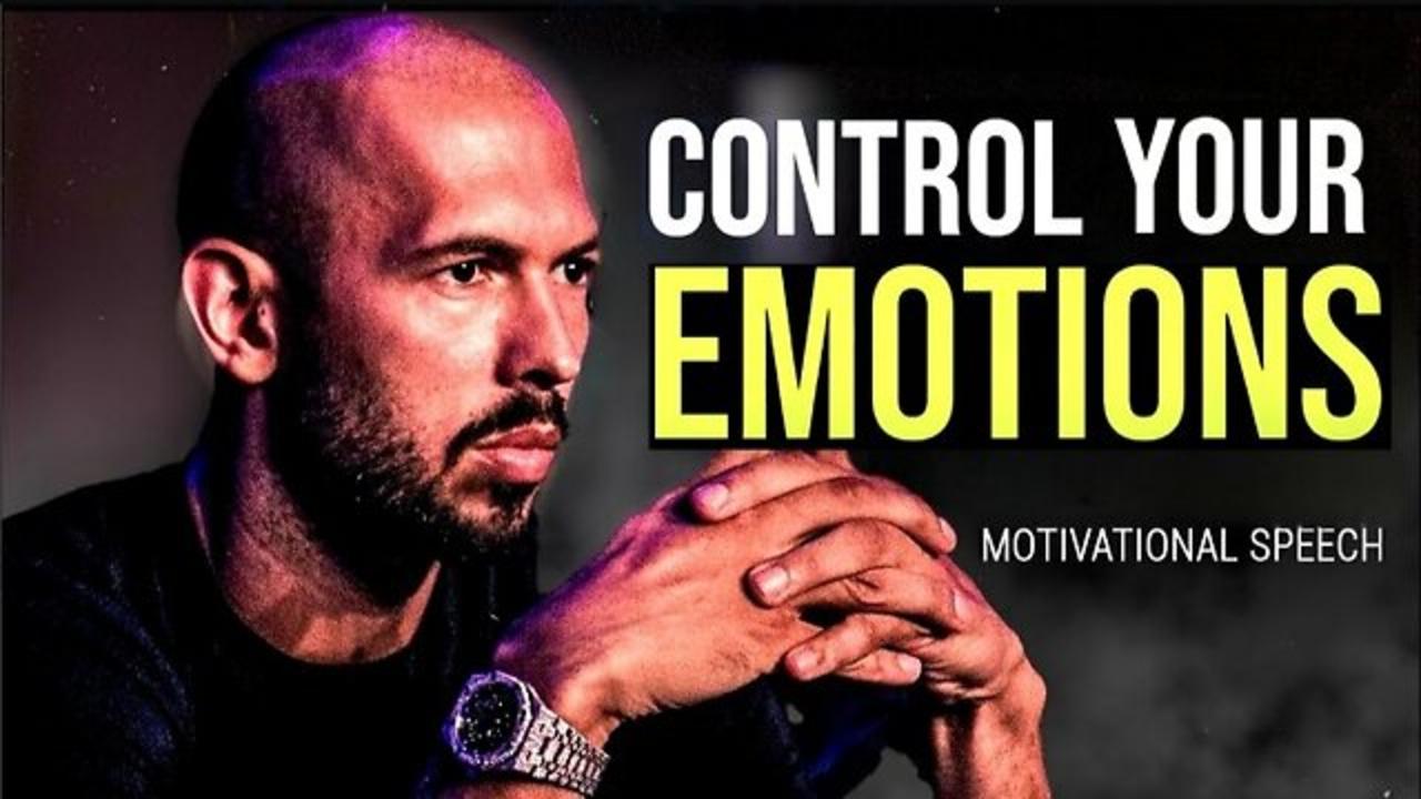 CONTROL YOUR EMOTIONS - Motivational Speech | ANDREW TATE Motivation