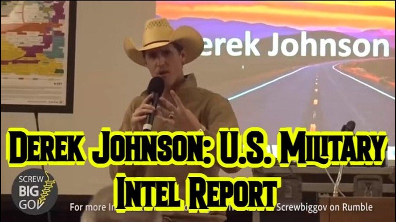 Derek Johnson Stream Today 5.11.23 > U.S. Military Intel Report!