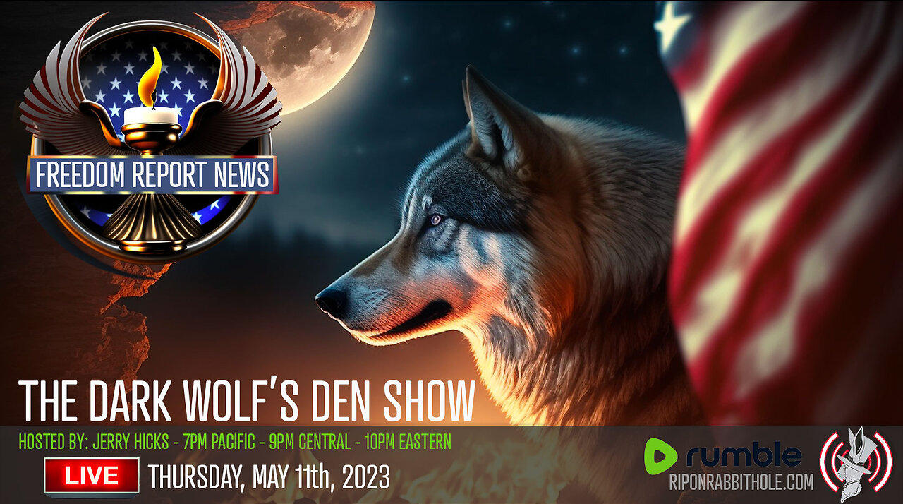 THE DARK WOLF’S DEN SHOW – FREEDOM REPORT NEWS