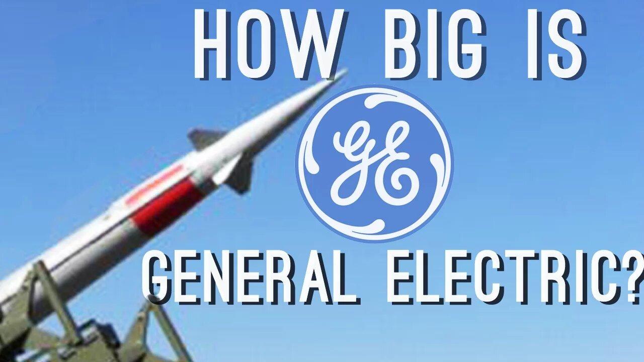 How BIG is General Electric? (They've Made Nuclear Weapons!) | ColdFusion