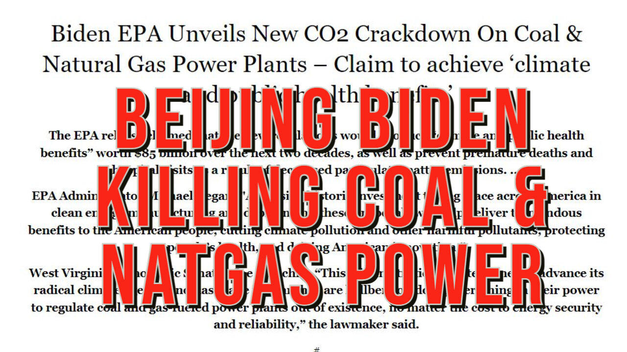 Beijing Biden's EPA Standards Destroying Coal and Natural Gas Power Plants (Agenda 2030)